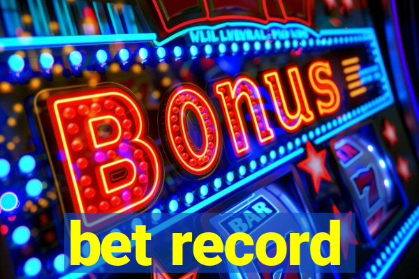 bet record